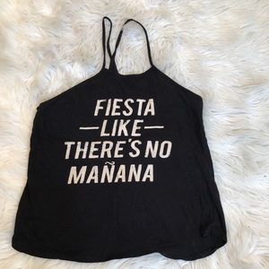 Fiesta like there’s no manana tank